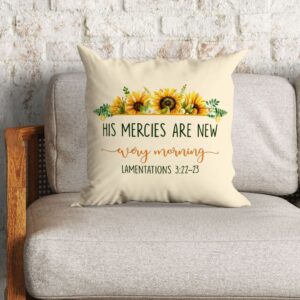 Sunflower Scripture Pillow – "His Mercies Are New Every Morning"