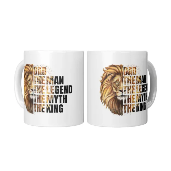 Lion Dad Coffee Mugs - The Man, The Myth, The Legend, The King - Image 4