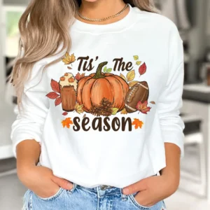 "Tis’ The Season" Fall Sweatshirt, Sweater – Pumpkins, Coffee & Football