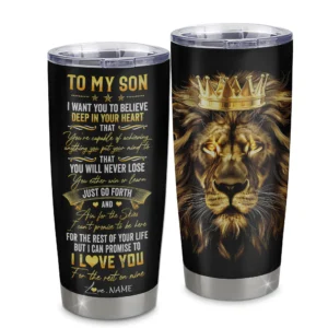 To My Son” Lion Tumbler – Inspirational Gift from Dad or Mom