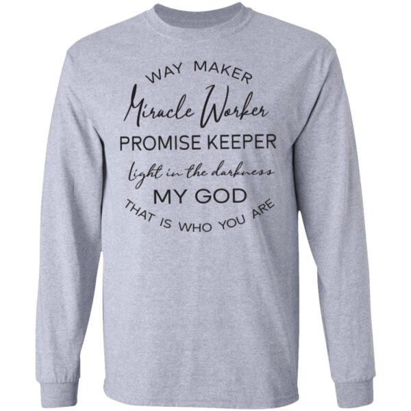 Way maker Miracle worker promise keeper shirt - Image 5