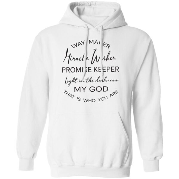 Way maker Miracle worker promise keeper shirt - Image 8