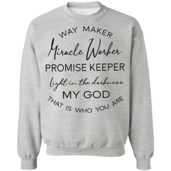 Way maker Miracle worker promise keeper shirt - Image 9