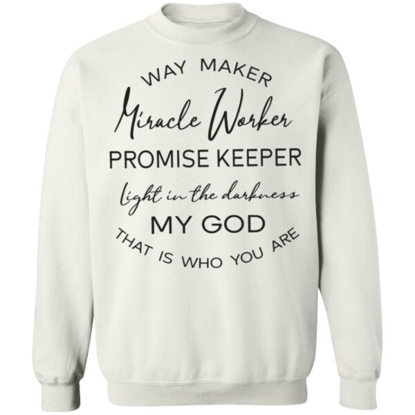 Way maker Miracle worker promise keeper shirt - Image 10