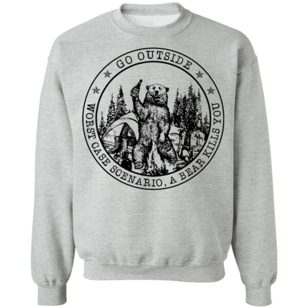 Go outside worst case scenario a bear kills you shirt - Image 8