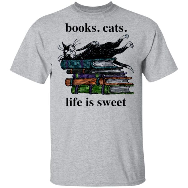 Book cats life is sweet shirt - Image 2