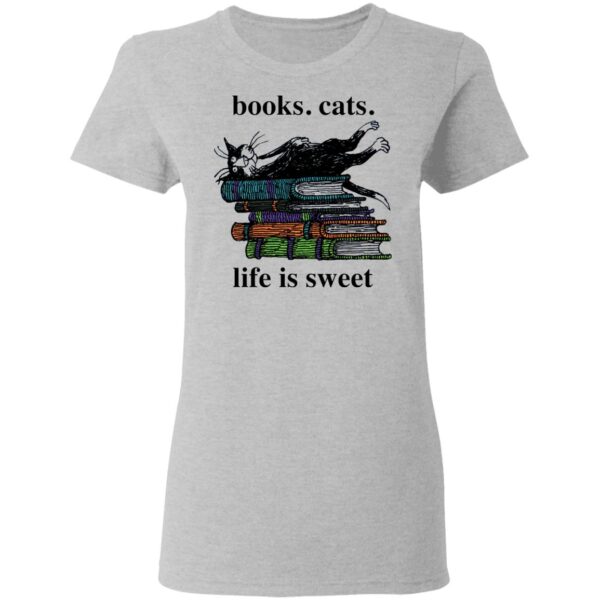 Book cats life is sweet shirt - Image 4
