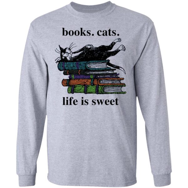Book cats life is sweet shirt - Image 5