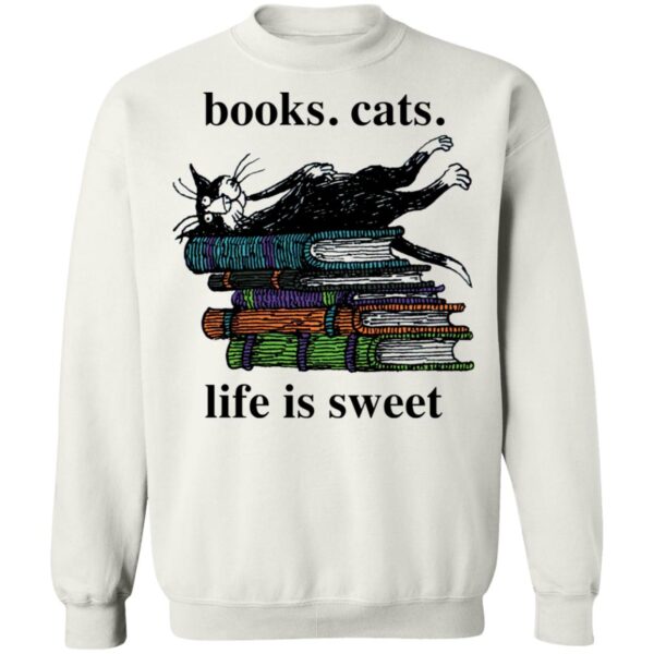 Book cats life is sweet shirt - Image 10