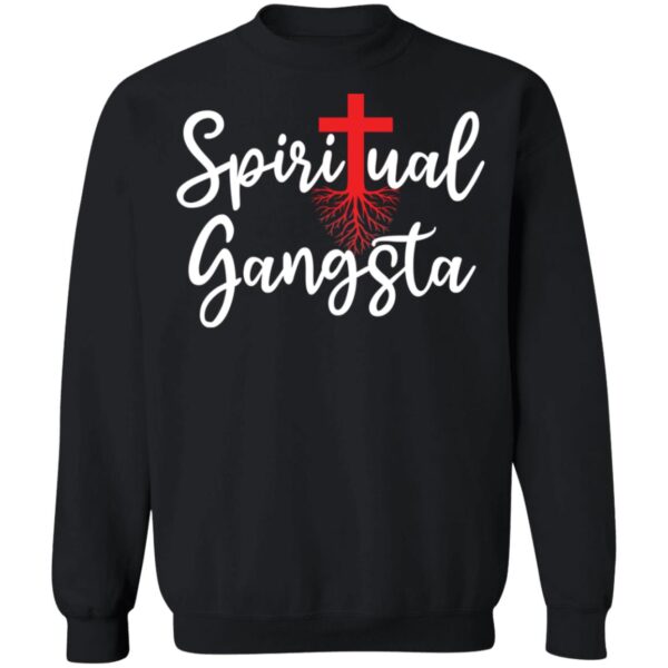 Spiritual Gangsta Shirt - Image 3