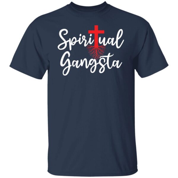 Spiritual Gangsta Shirt - Image 5