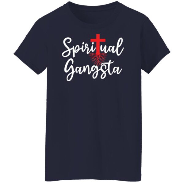 Spiritual Gangsta Shirt - Image 7